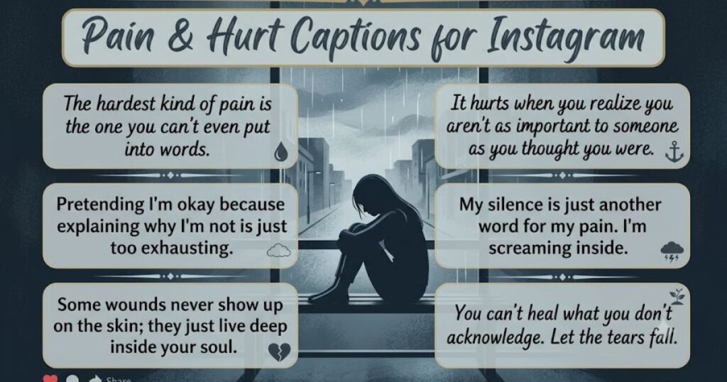 Pain and Hurt Captions for Instagram